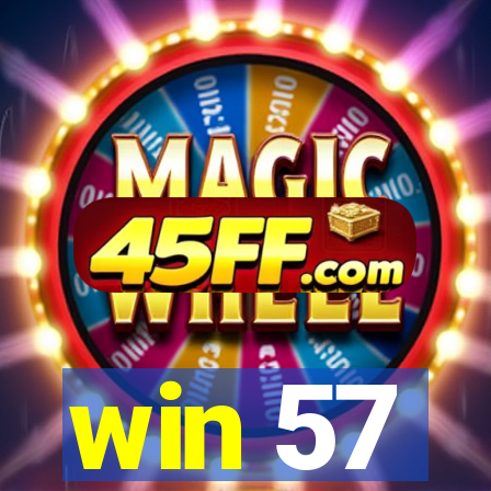 win 57